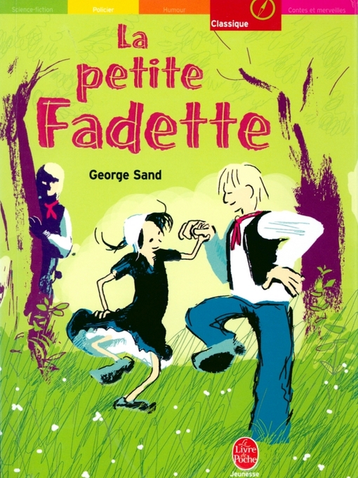 Title details for La petite Fadette--Texte intégral by George Sand - Wait list